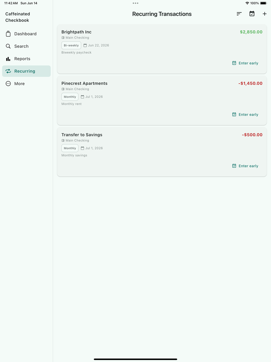 Caffeinated Checkbook Recurring Transactions on iPad, each entry showing its frequency, next due date, amount, and an Enter early action